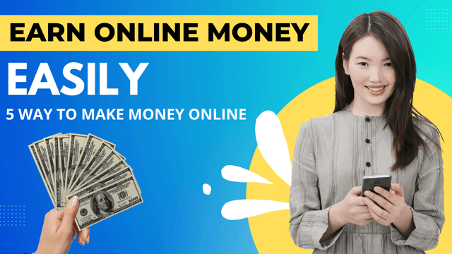 How to Earn Money Online Top-5 Way To make Money Online