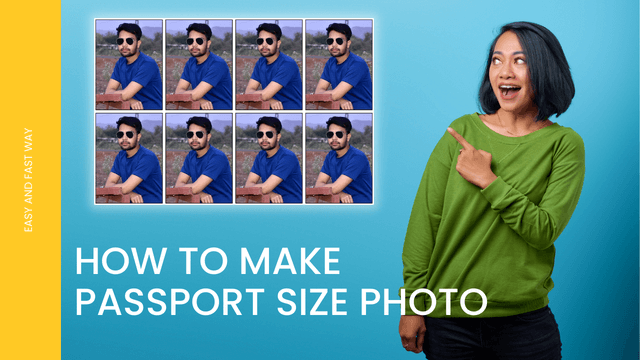 How To Make Passport Size Photo Easy And Fast