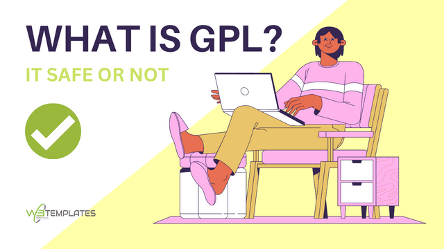 What is GPL (General Public License) It Safe Or Note ?