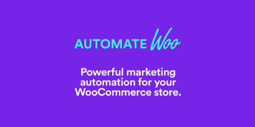 AutomateWoo GPL For Marketing Automation for WooCommerce